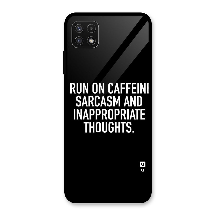 Sarcasm And Caffeine Glass Back Case for Galaxy A22 5G