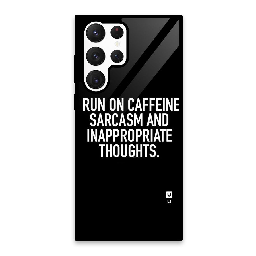 Sarcasm And Caffeine Glass Back Case for Galaxy S22 Ultra 5G