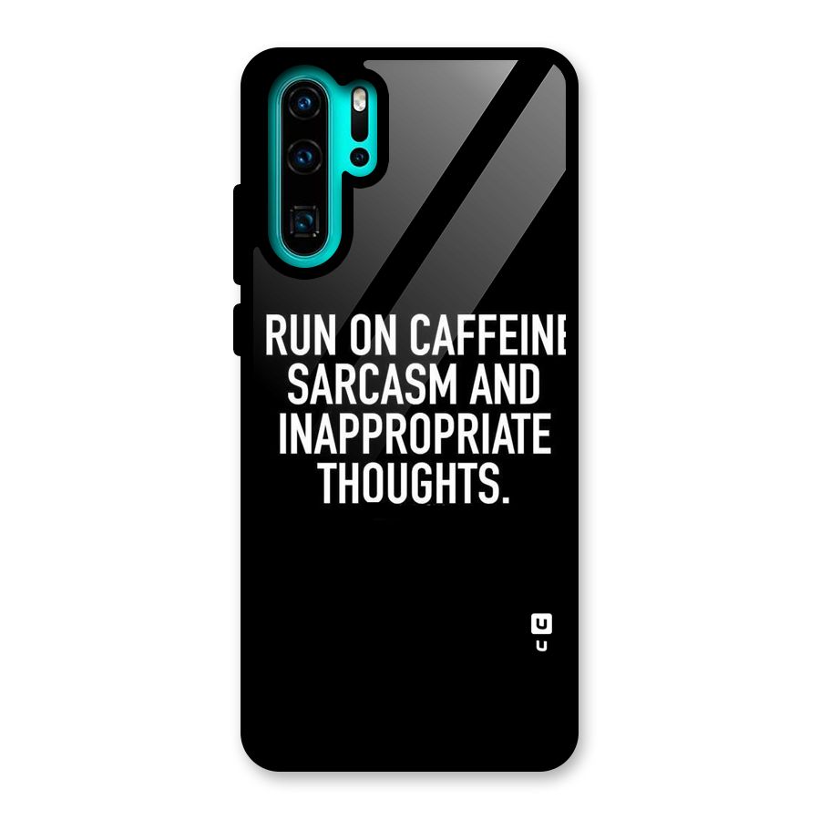 Sarcasm And Caffeine Glass Back Case for Huawei P30 Pro