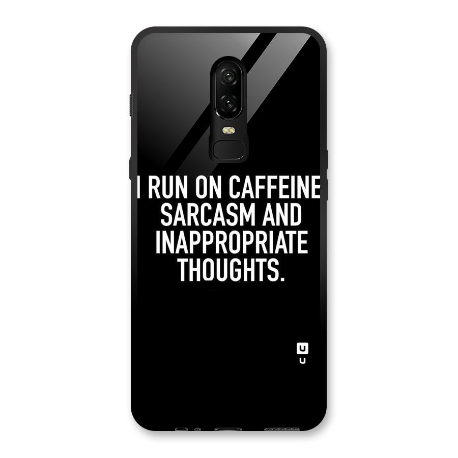Sarcasm And Caffeine Glass Back Case for OnePlus 6