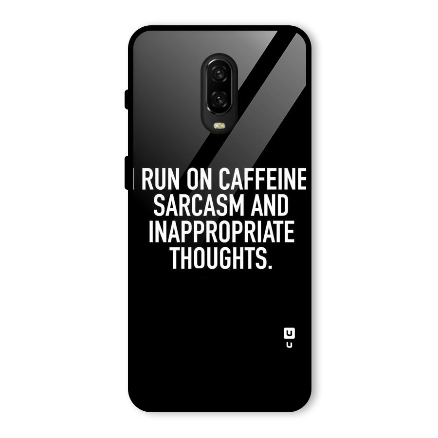Sarcasm And Caffeine Glass Back Case for OnePlus 6T