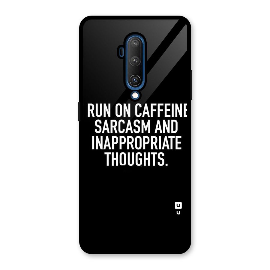 Sarcasm And Caffeine Glass Back Case for OnePlus 7T Pro