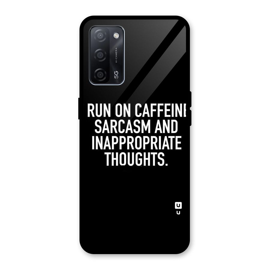 Sarcasm And Caffeine Glass Back Case for Oppo A53s 5G