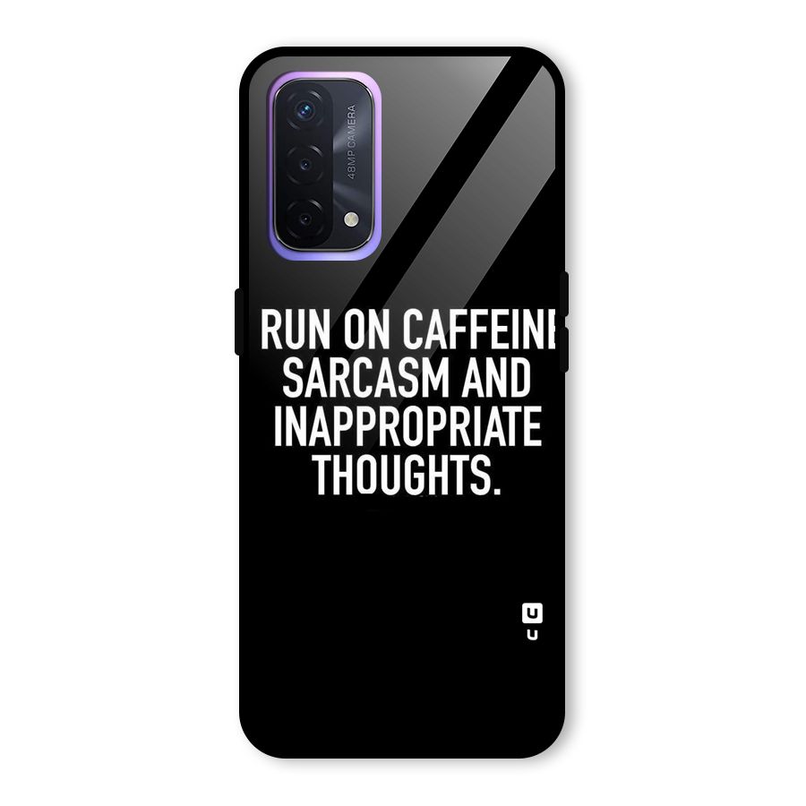 Sarcasm And Caffeine Glass Back Case for Oppo A74 5G