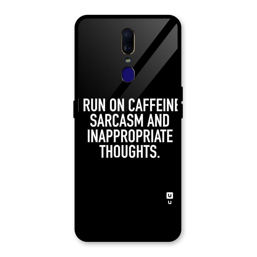 Sarcasm And Caffeine Glass Back Case for Oppo F11