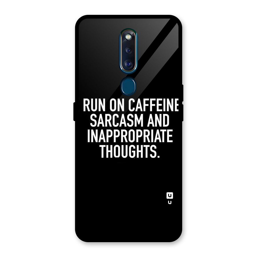 Sarcasm And Caffeine Glass Back Case for Oppo F11 Pro