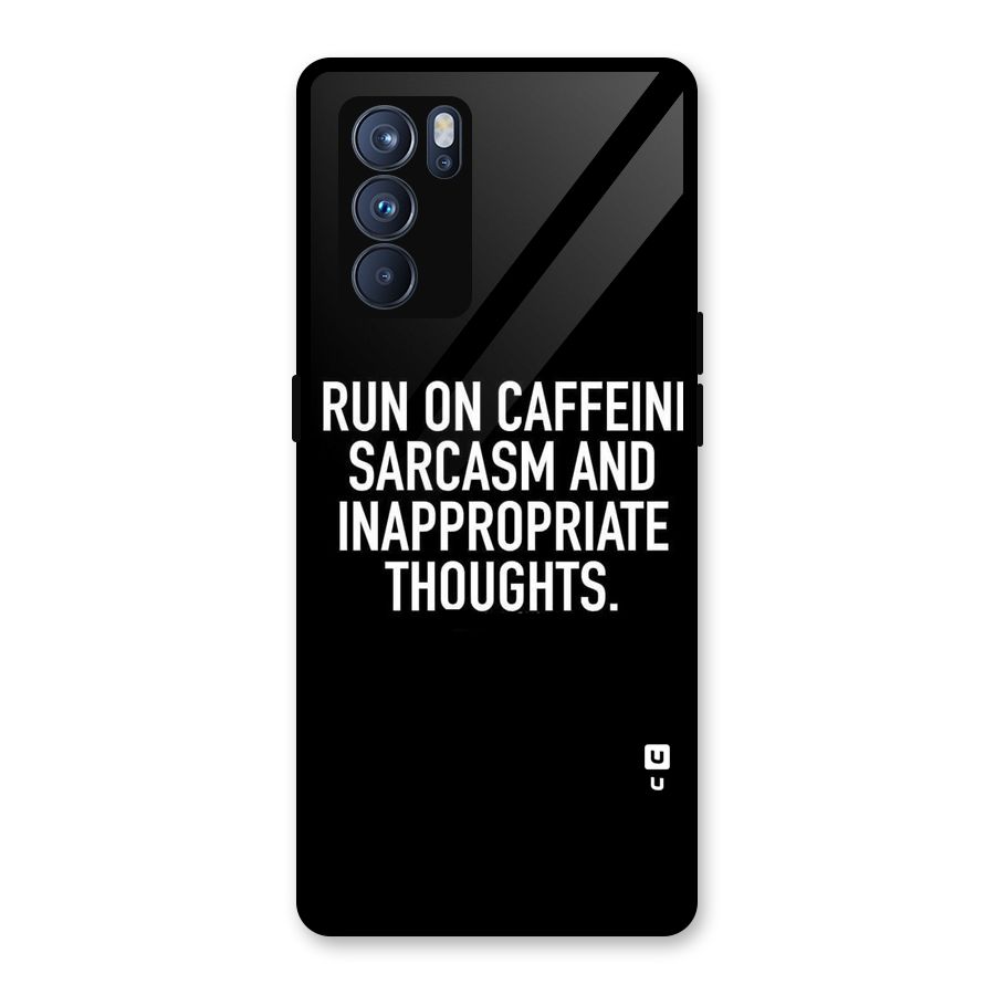 Sarcasm And Caffeine Glass Back Case for Oppo Reno6 Pro 5G