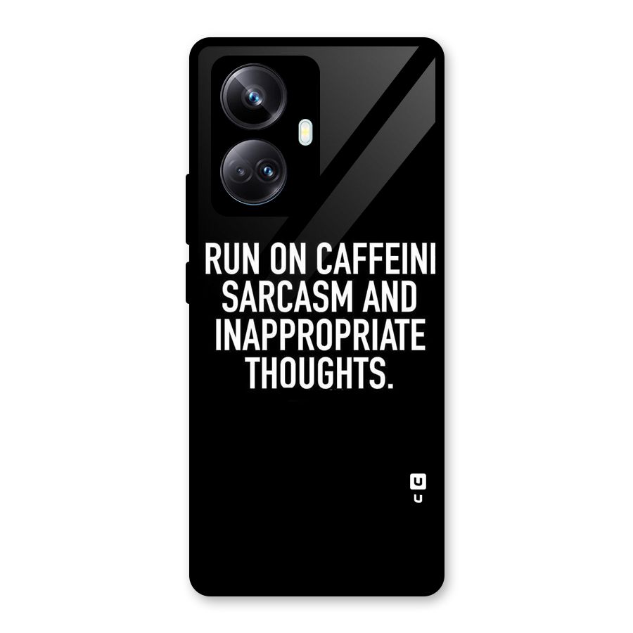 Sarcasm And Caffeine Glass Back Case for Realme 10 Pro Plus