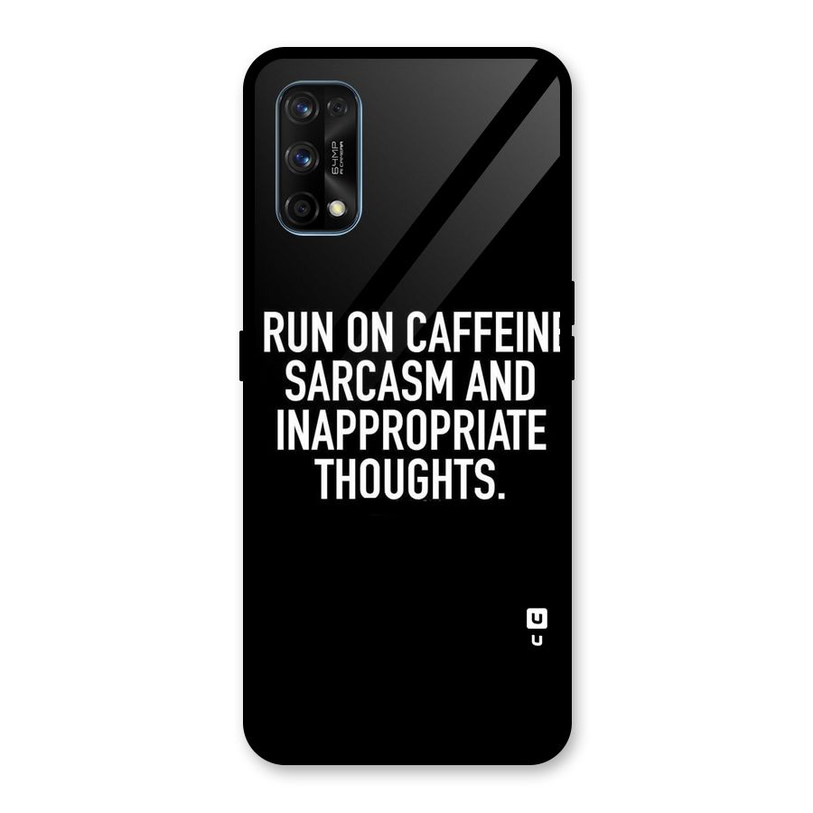 Sarcasm And Caffeine Glass Back Case for Realme 7 Pro