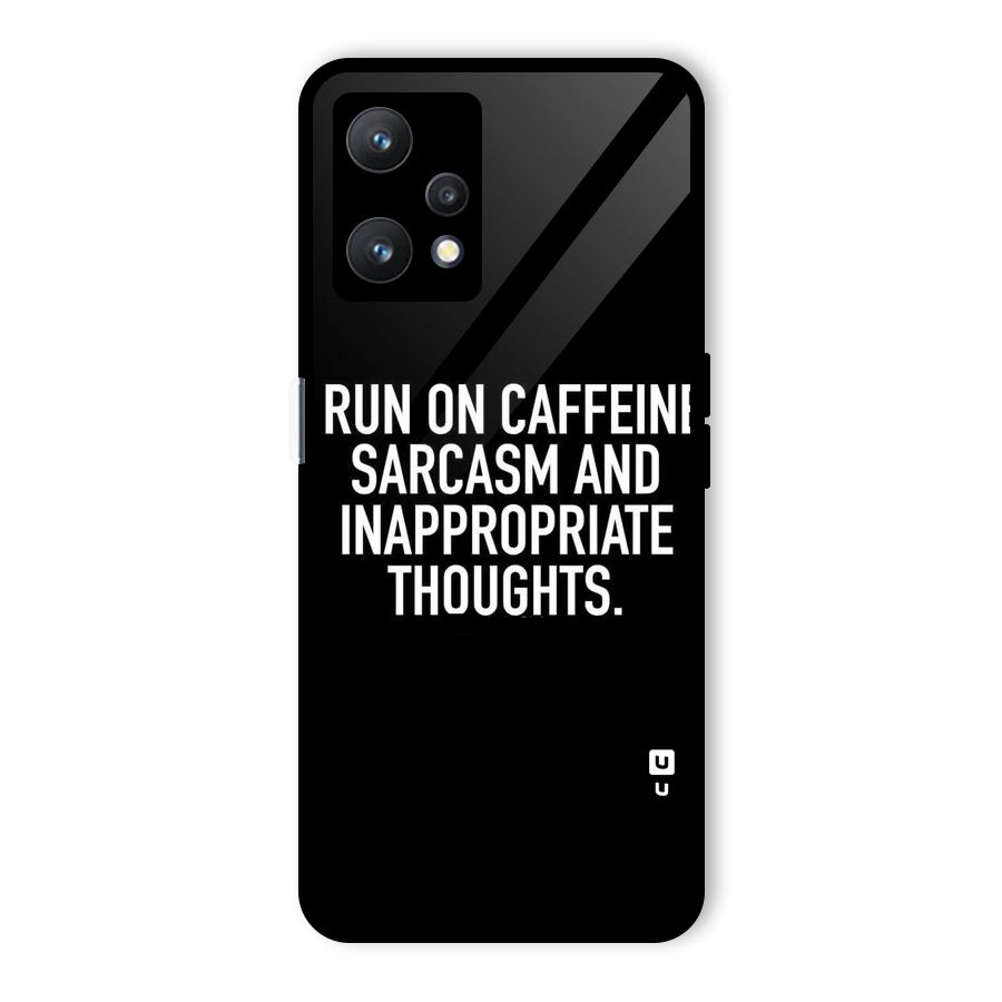 Sarcasm And Caffeine Glass Back Case for Realme 9 Pro 5G
