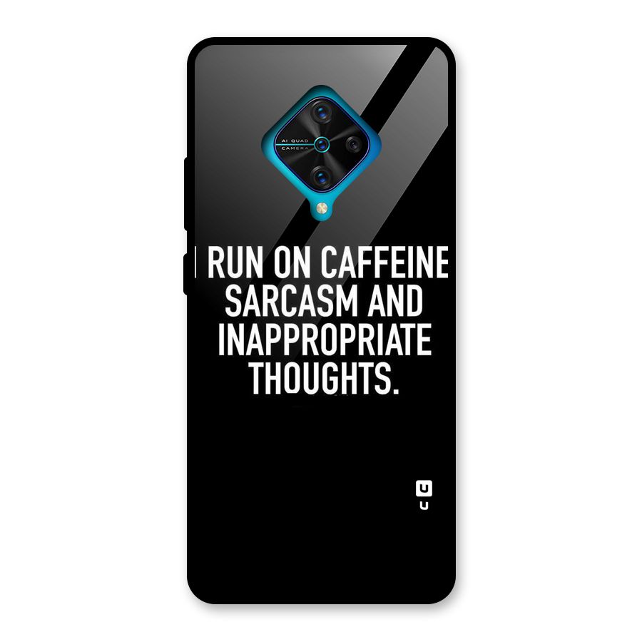 Sarcasm And Caffeine Glass Back Case for Vivo S1 Pro