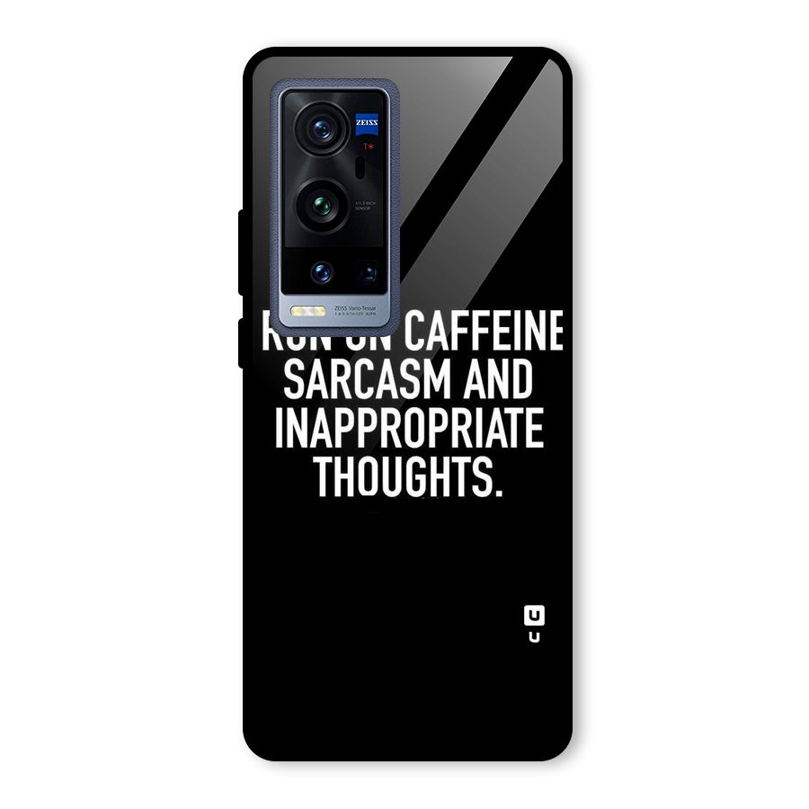 Sarcasm And Caffeine Glass Back Case for Vivo X60 Pro Plus