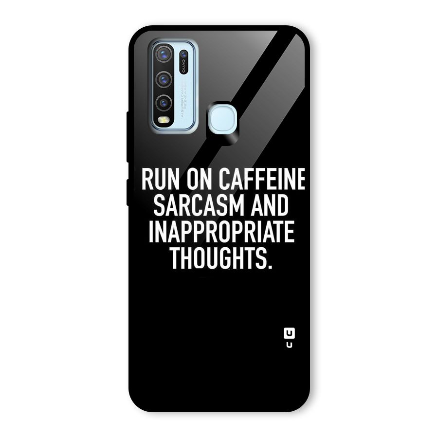 Sarcasm And Caffeine Glass Back Case for Vivo Y30