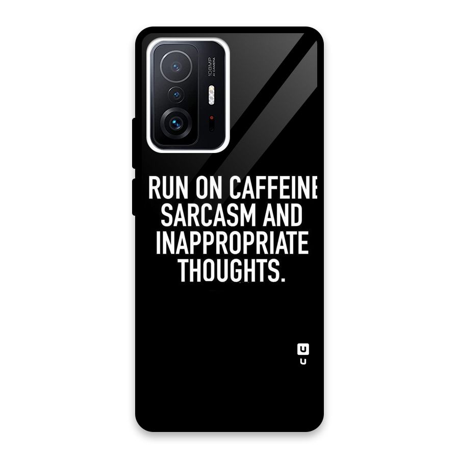 Sarcasm And Caffeine Glass Back Case for Xiaomi 11T Pro