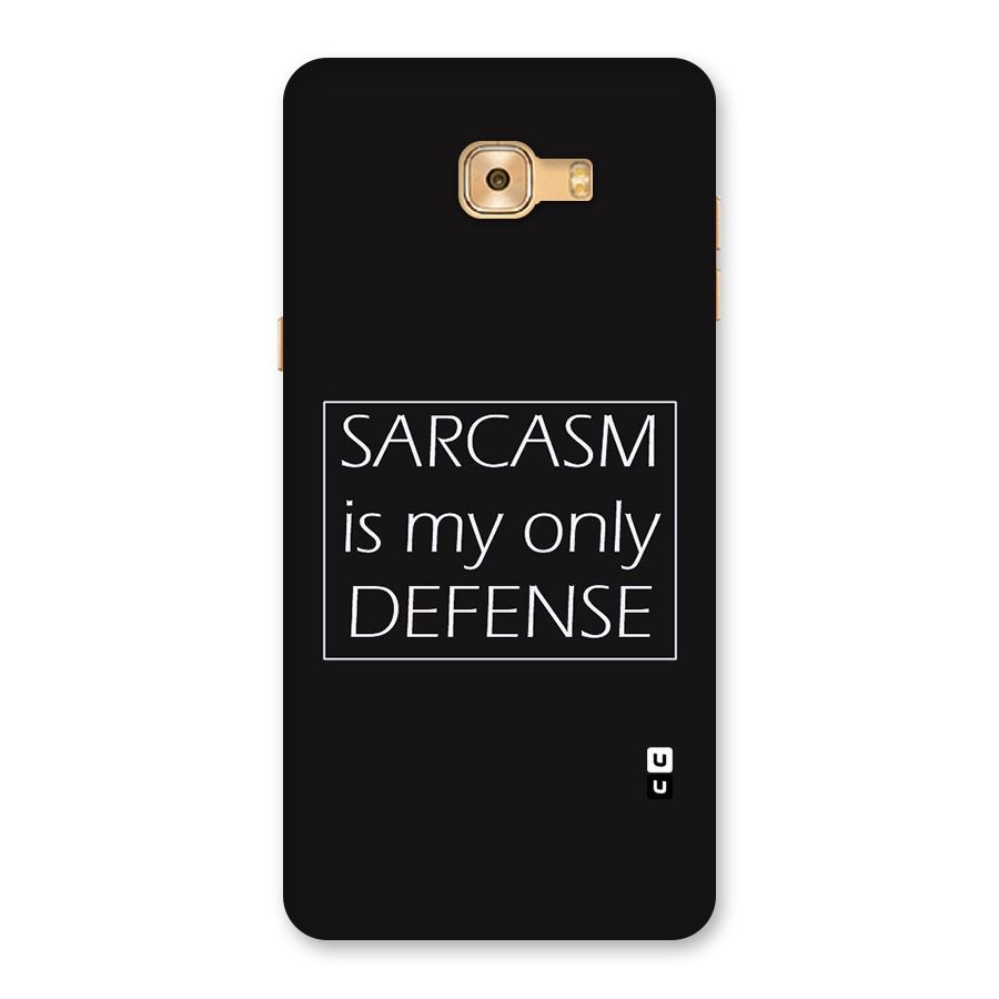 Sarcasm Defence Back Case for Galaxy C9 Pro