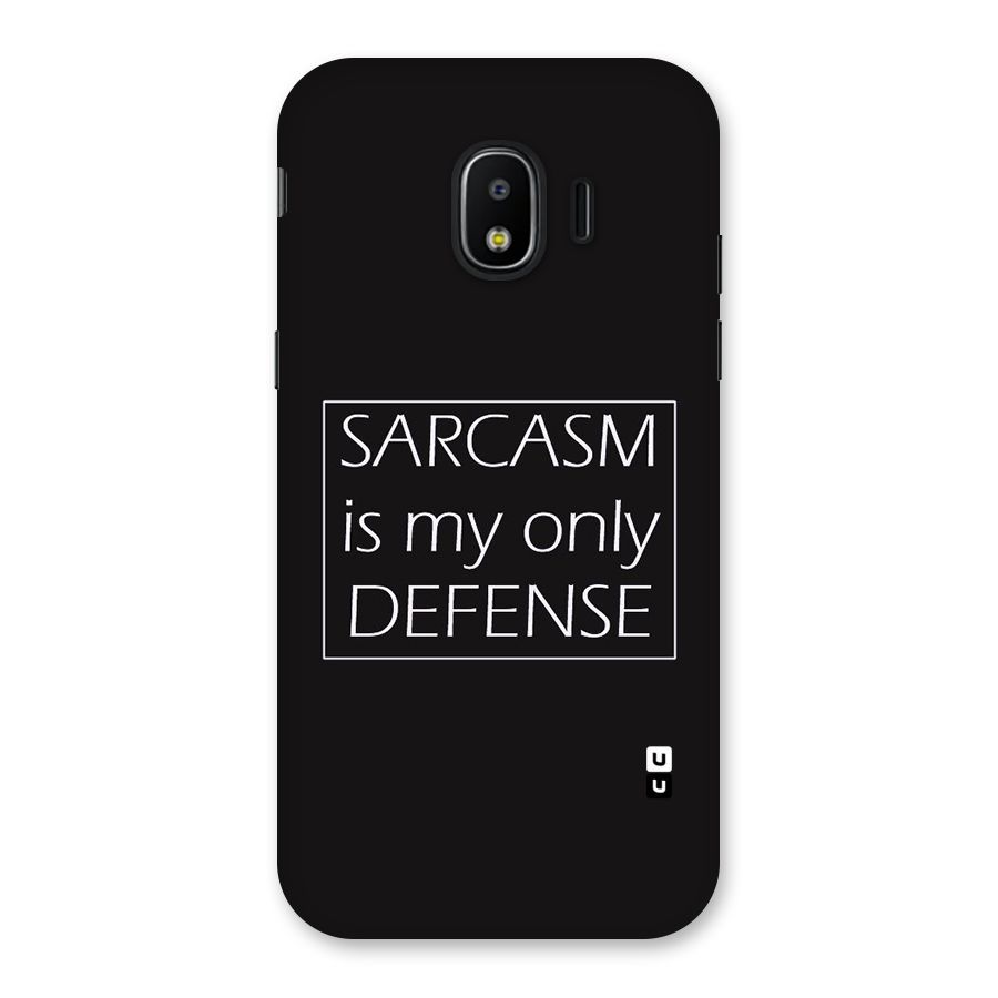 Sarcasm Defence Back Case for Galaxy J2 Pro 2018