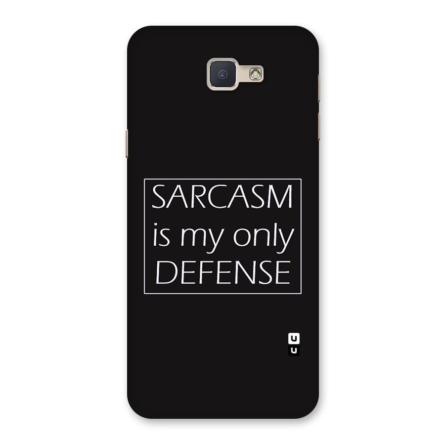 Sarcasm Defence Back Case for Galaxy J5 Prime