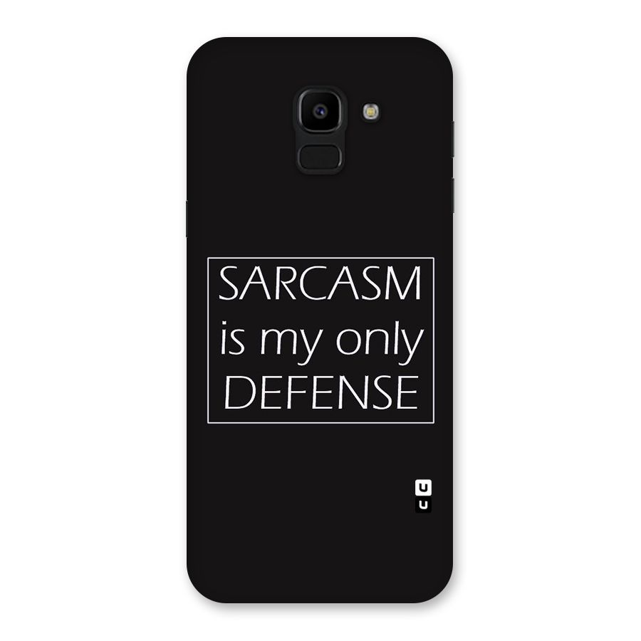 Sarcasm Defence Back Case for Galaxy J6