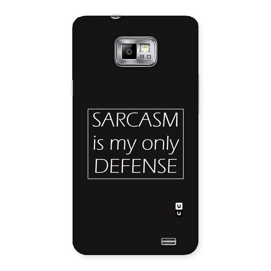 Sarcasm Defence Back Case for Galaxy S2