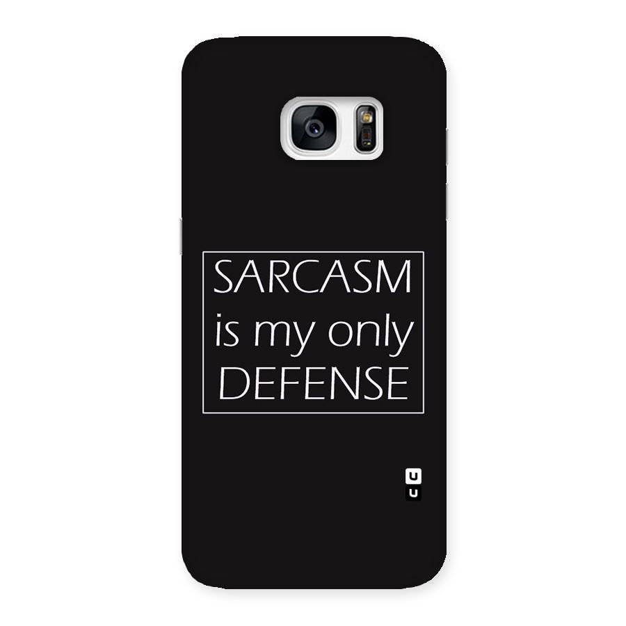 Sarcasm Defence Back Case for Galaxy S7 Edge