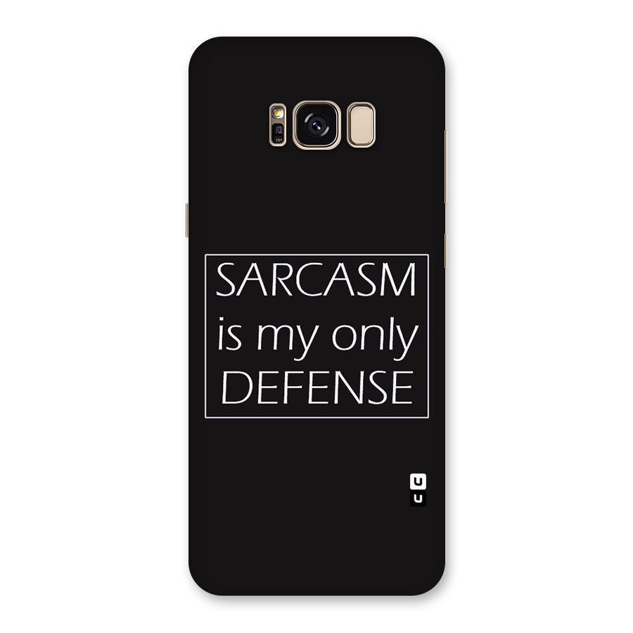 Sarcasm Defence Back Case for Galaxy S8 Plus