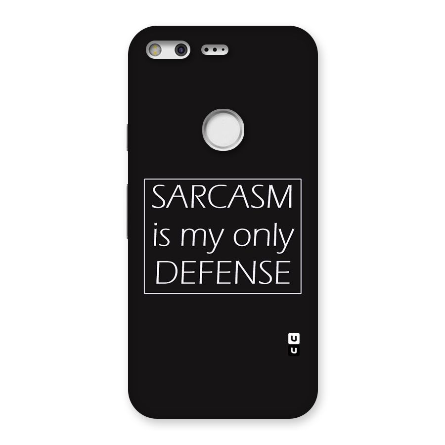 Sarcasm Defence Back Case for Google Pixel