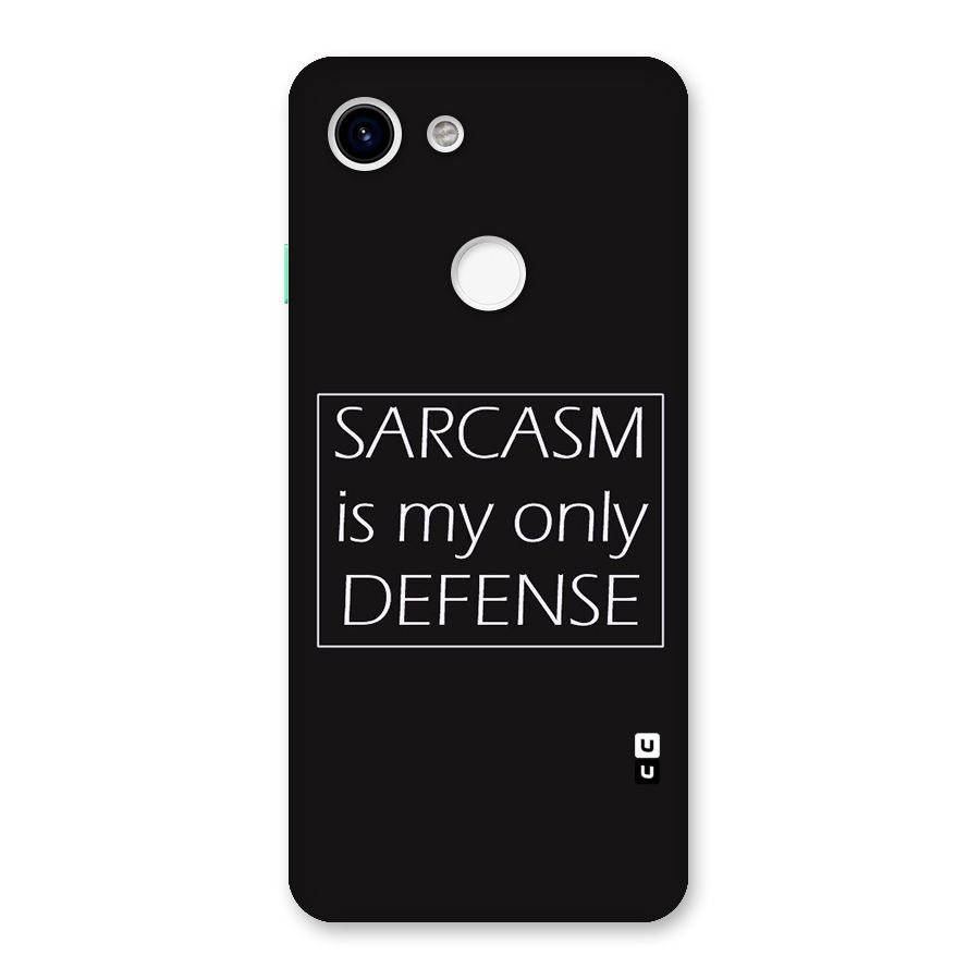 Sarcasm Defence Back Case for Google Pixel 3