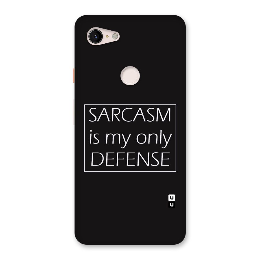 Sarcasm Defence Back Case for Google Pixel 3 XL
