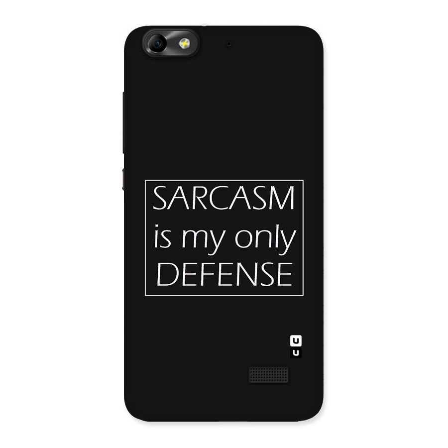 Sarcasm Defence Back Case for Honor 4C