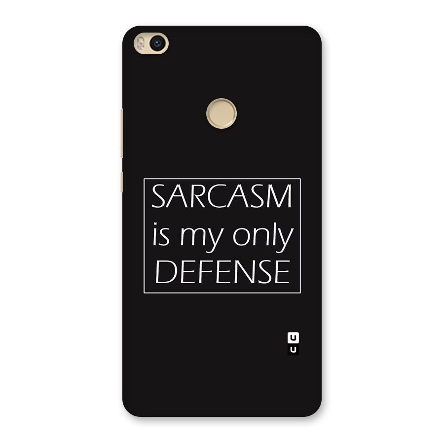 Sarcasm Defence Back Case for Mi Max 2