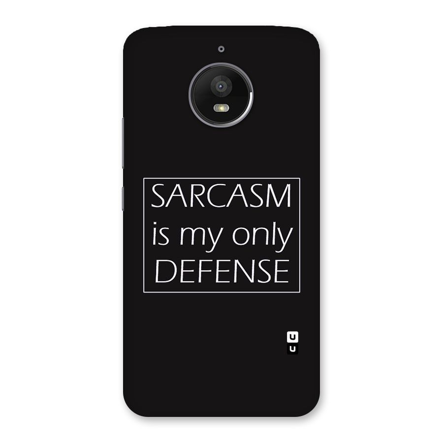 Sarcasm Defence Back Case for Moto E4 Plus