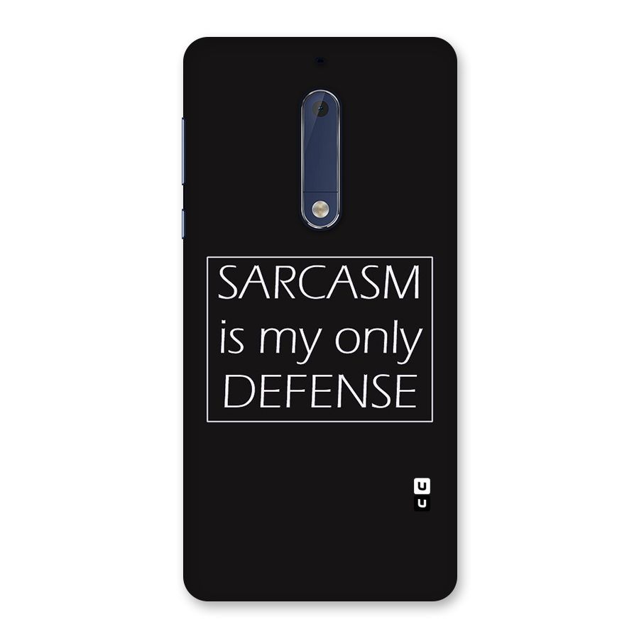 Sarcasm Defence Back Case for Nokia 5