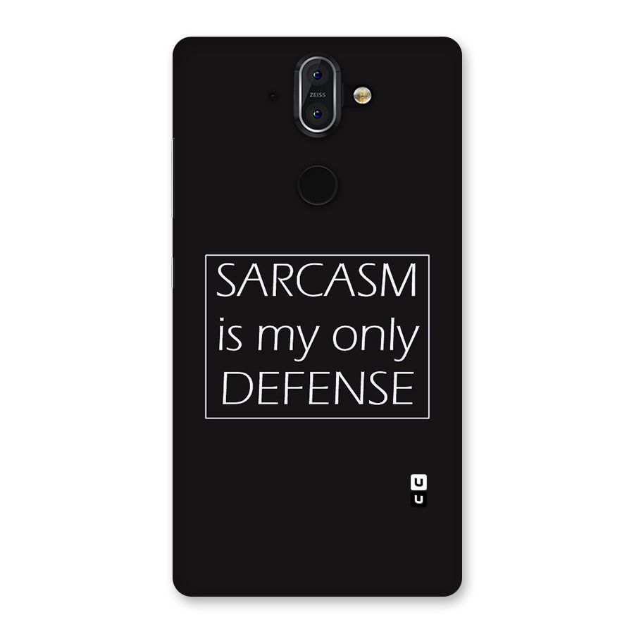 Sarcasm Defence Back Case for Nokia 8 Sirocco