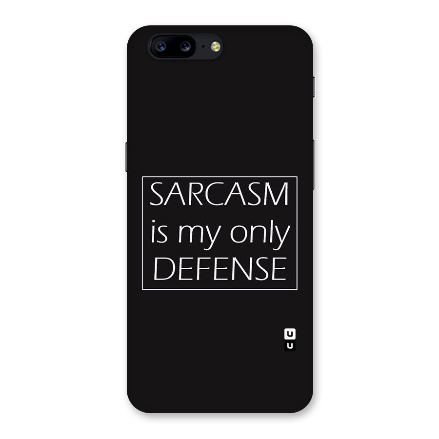 Sarcasm Defence Back Case for OnePlus 5
