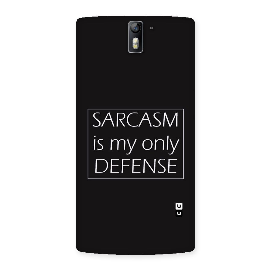 Sarcasm Defence Back Case for One Plus One