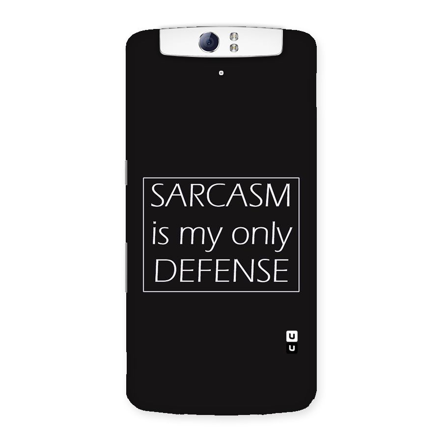 Sarcasm Defence Back Case for Oppo N1