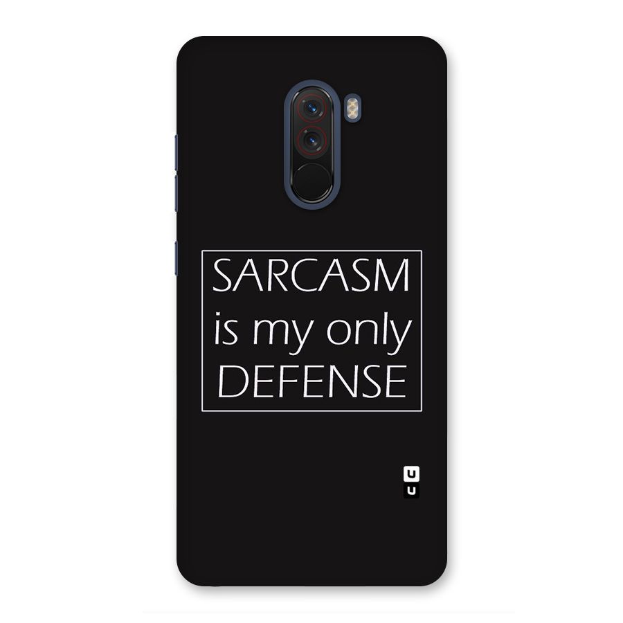 Sarcasm Defence Back Case for Poco F1