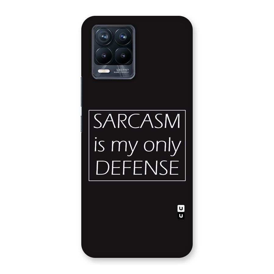 Sarcasm Defence Back Case for Realme 8 Pro