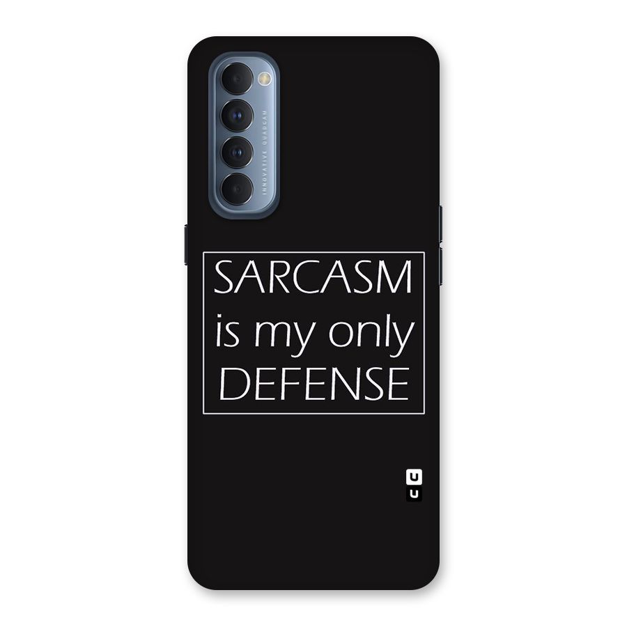 Sarcasm Defence Back Case for Reno4 Pro