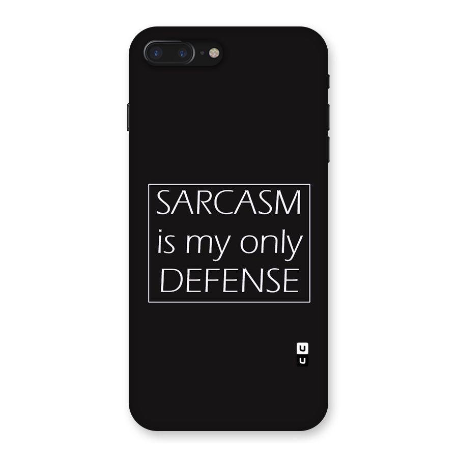 Sarcasm Defence Back Case for iPhone 7 Plus