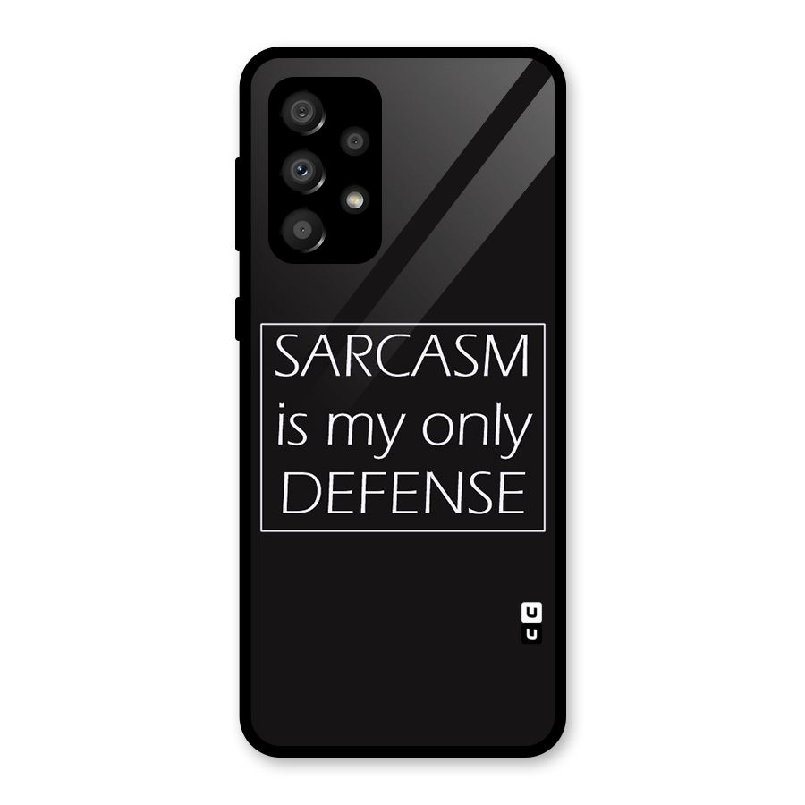 Sarcasm Defence Glass Back Case for Galaxy A32