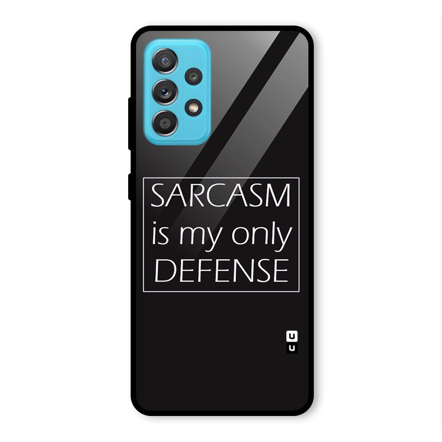 Sarcasm Defence Glass Back Case for Galaxy A52