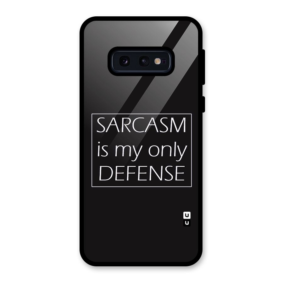 Sarcasm Defence Glass Back Case for Galaxy S10e