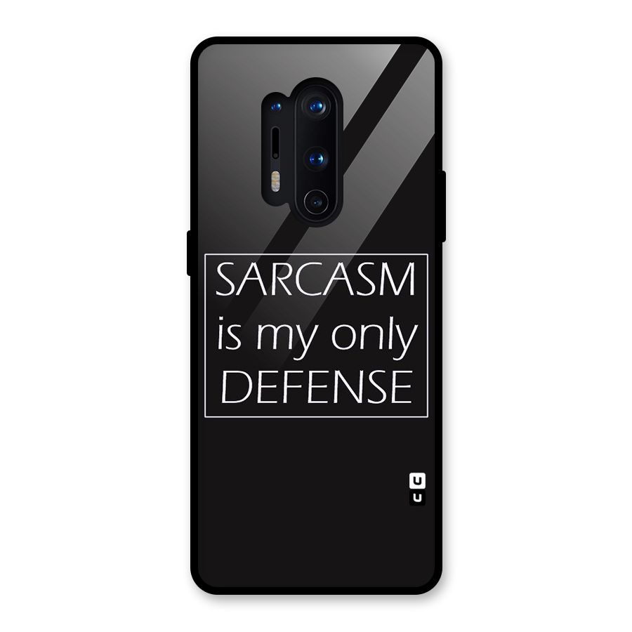 Sarcasm Defence Glass Back Case for OnePlus 8 Pro