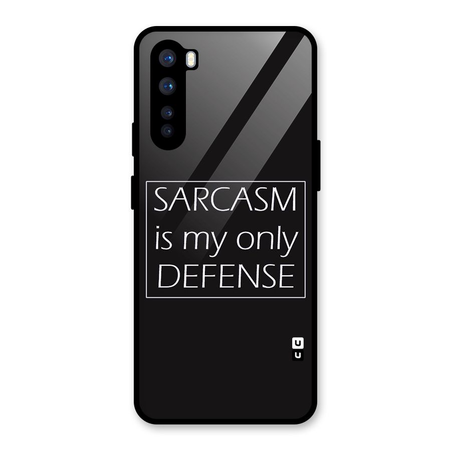Sarcasm Defence Glass Back Case for OnePlus Nord