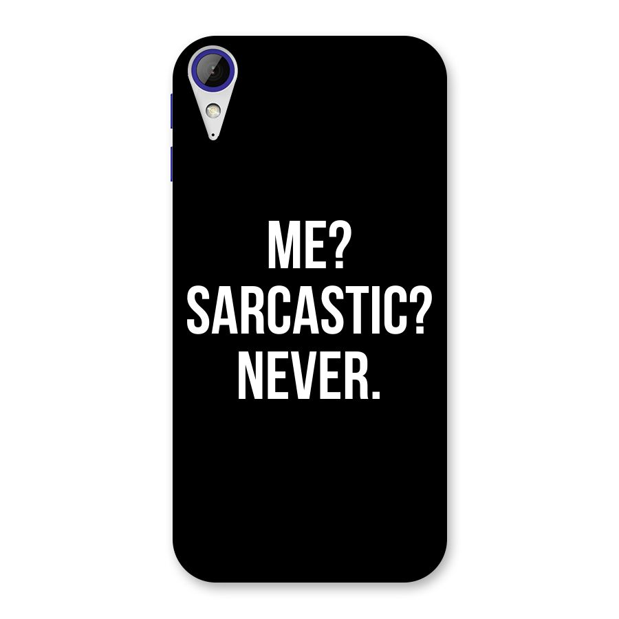 Sarcastic Quote Back Case for Desire 830