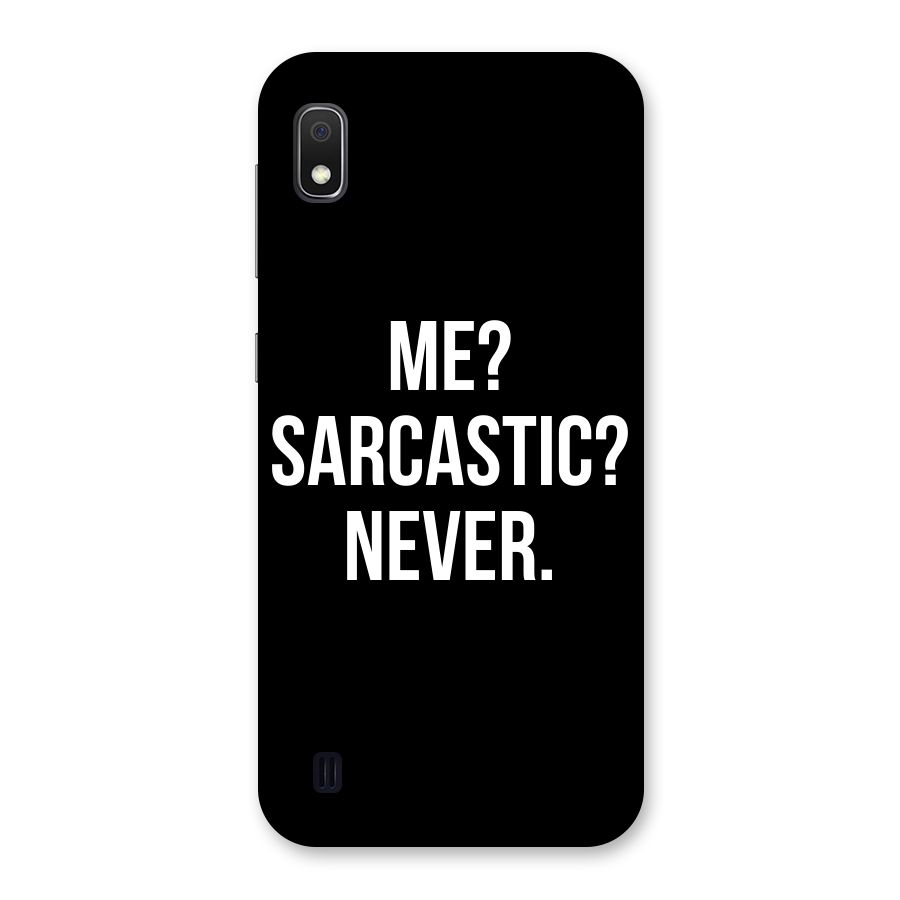 Sarcastic Quote Back Case for Galaxy A10