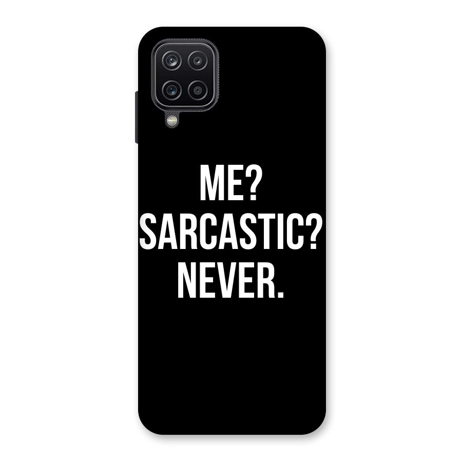 Sarcastic Quote Back Case for Galaxy A12