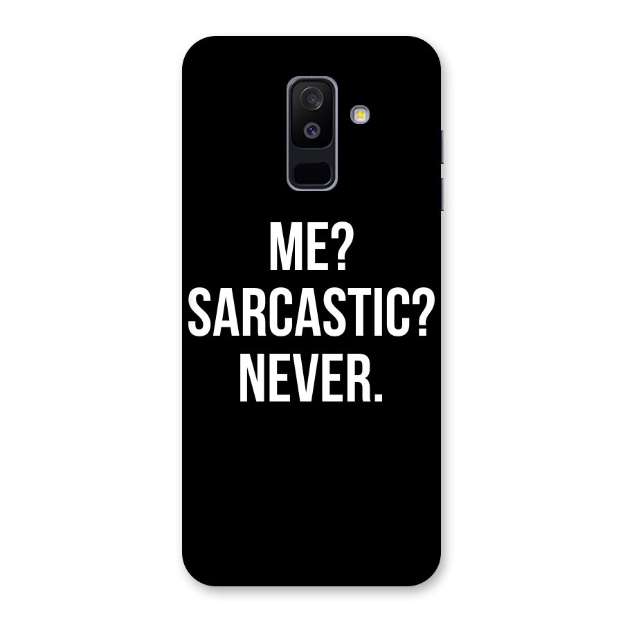 Sarcastic Quote Back Case for Galaxy A6 Plus