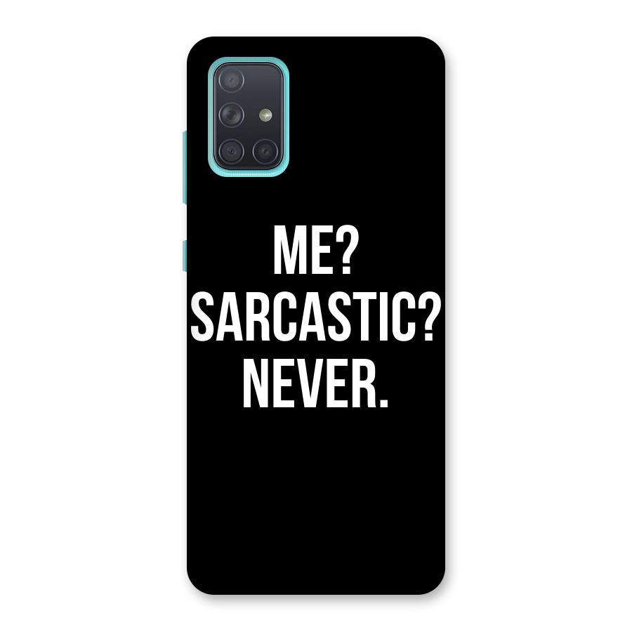 Sarcastic Quote Back Case for Galaxy A71
